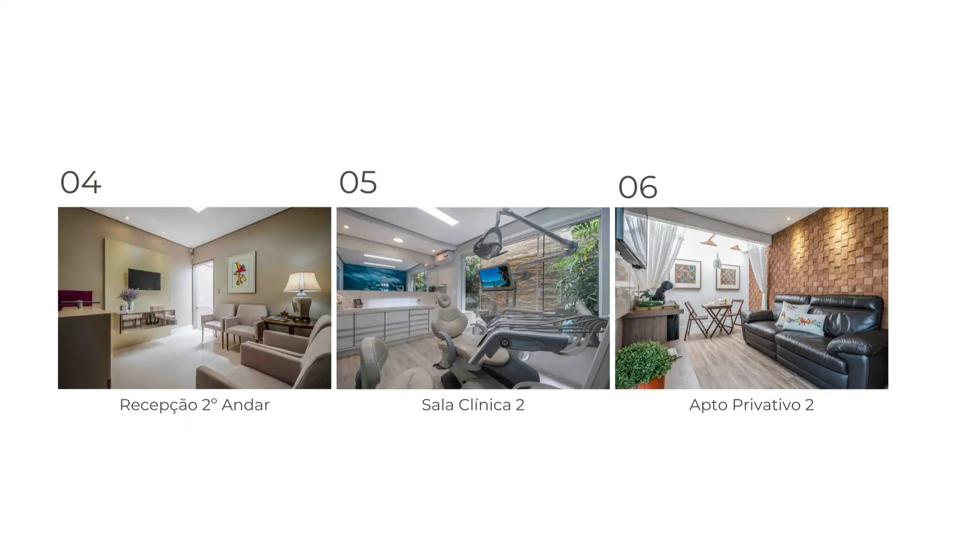 Recepção 2° Andar, Sala Clínica 2 e Apartamento Privativo 2